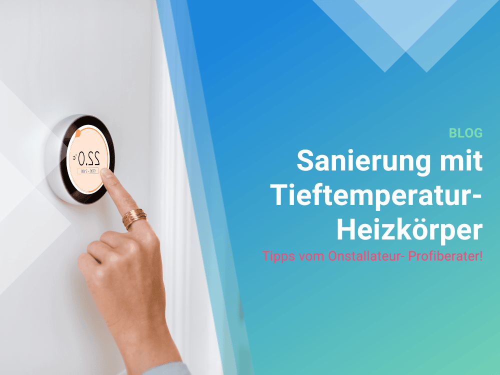 Heizungssanierung mit Tieftemperaturheizkörper-Perfekt für Wärmepumpenheizung