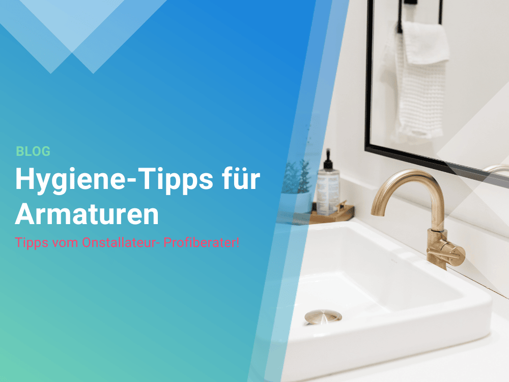 Hygiene bei Armaturen-Hätten Sie das gewusst?  