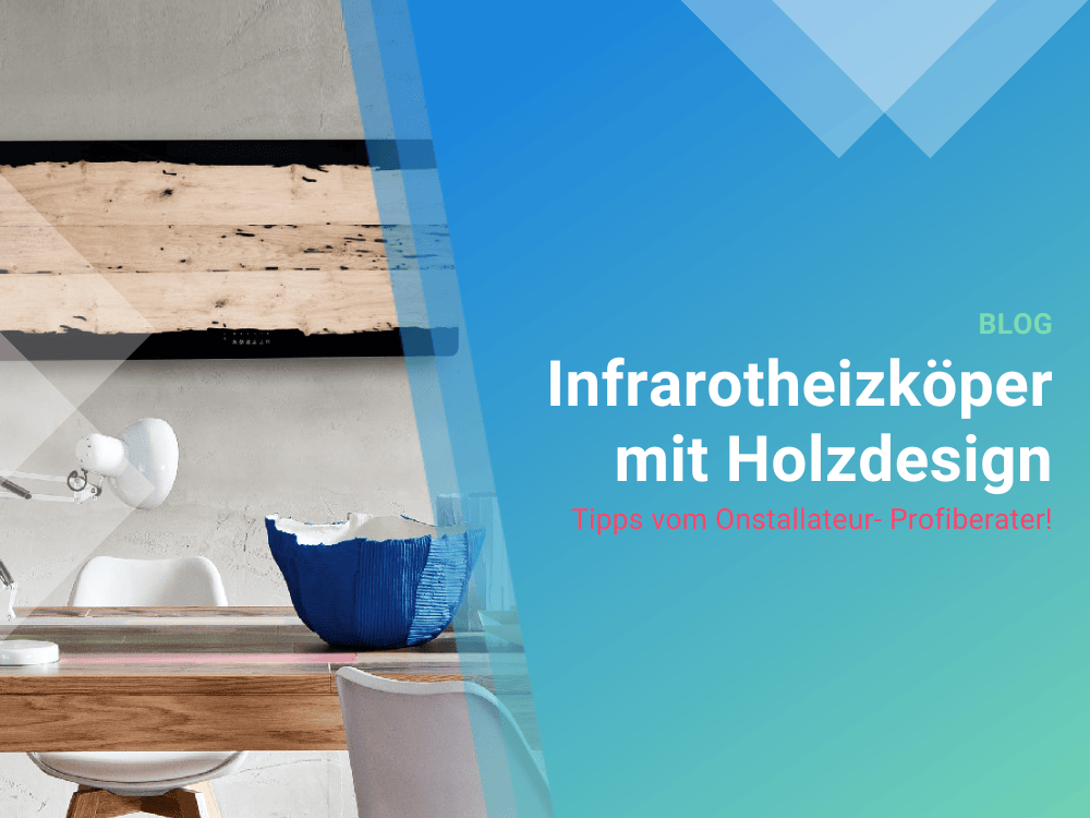 Weltsensation - der einzige Infrarotheizköper mit „echtem“ Holzdesign