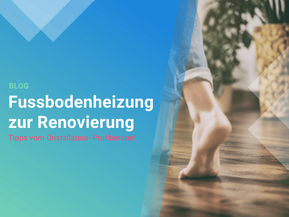 Fussbodenheizung zur Renovierung 